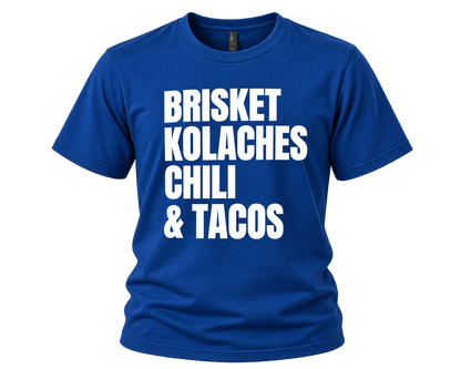 Brisket, Kolaches, Chili & Tacos T-Shirt