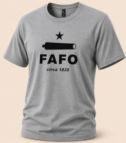 FAFO circa 1835 T-Shirt