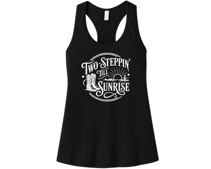 Two Steppin’ Till Sunrise Women’s Racerback Tank