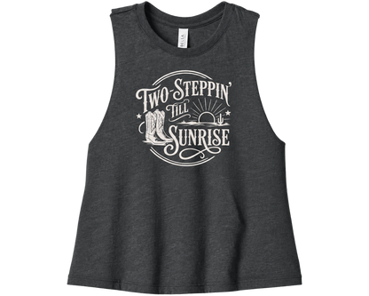 Two Steppin' Till Sunrise - Women’s Racerback Cropped Tank